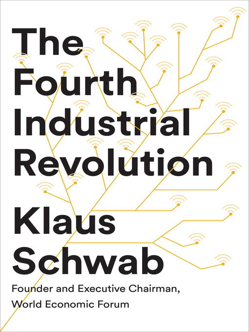 Title details for The Fourth Industrial Revolution by Klaus Schwab - Wait list